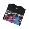 10351790542486681639_2048.jpeg Its Only Anime - Tee