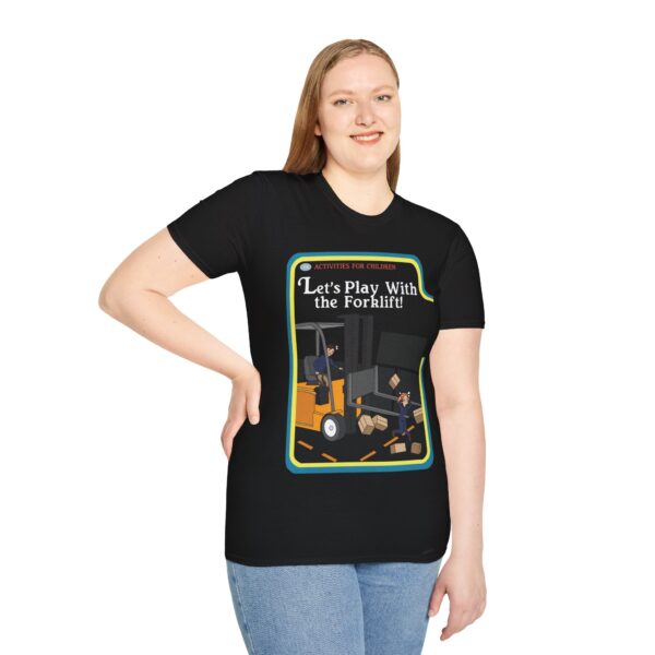 Let's Play With The Forklift - Tee