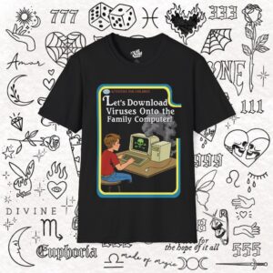 13510004427618164989_2048_custom.jpeg Lets Download Viruses - Tee