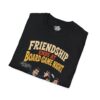 139373989033500283_2048.jpeg Board Game Night Friendship Ends - Tee