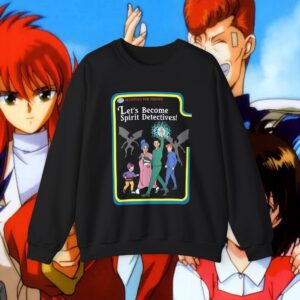16560373854783610813_2048_custom.jpeg Yu Yu Hakusho Let's Become Spirit Detectives - Sweatshirt