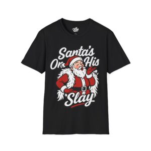 4579633512452231819_2048.jpeg Santa On His Slay - Tee