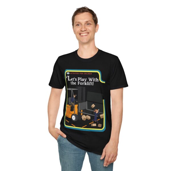 Let's Play With The Forklift - Tee