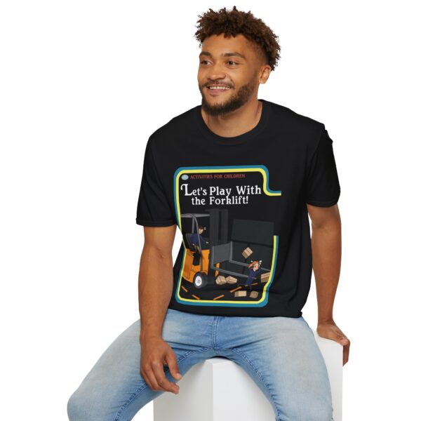 Let's Play With The Forklift - Tee